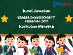 Kunci-Jawaban-Bahasa-Inggris-Kelas-7-Halaman-107-Kurikulum-Merdeka.jpg