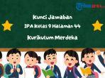 Kunci-Jawaban-IPA-Kelas-9-Halaman-44-Kurikulum-Merdeka.jpg
