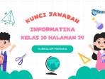 Kunci Jawaban Informatika Kelas 10 Halaman 39, Penggunaan Stack dan Queue secara Tepat 