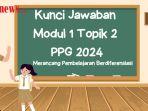 Kunci-Jawaban-Modul-1-Topik-2-PPG-2024-Latihan-Pemahaman-Merancang-Pembelajaran-Berdiferensiasi.jpg