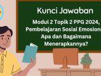 Kunci-Jawaban-Modul-2-Topik-2-PPG-2024.jpg
