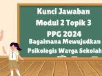 Kunci-Jawaban-Modul-2-Topik-3-Bagaimana-Mewujudkan-Psikologis-Warga-Sekolah.jpg