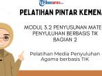 Kunci-Jawaban-Modul-32-Penyusunan-Materi-Penyuluhan-Berbasis-TIK-Bagian-2-PINTAR-Kemenag.jpg
