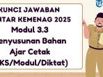 Kunci-Jawaban-Modul-33-Penyusunan-Bahan-Ajar-Cetak-LKSModulDiktat-di-PINTAR-Kemenag.jpg