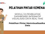 Jawaban Modul 3.5 Pembuatan Dashboard Interaktif Visualisasi Data Real-Time, PINTAR Kemenag