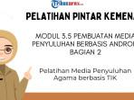 Kunci-Jawaban-Modul-35-Pembuatan-Media-Penyuluhan-Berbasis-Android-Bagian-2-PINTAR-Kemenag.jpg