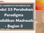 Kunci-Jawaban-Modul-35-Perubahan-Paradigma-Pendidikan-Madrasah.jpg