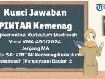 Kunci-Jawaban-Modul-36-PINTAR-Kemenag-Kurikulum-Madrasah-Pengayaan-Bagian-2.jpg