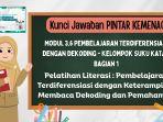 Kunci-Jawaban-Modul-36-Pembelajaran-Terdiferensiasi-dengan-Dekoding-Kelompok-Suku-Kata-Bagian-1.jpg