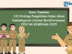 Kunci-Jawaban-Modul-38-Strategi-Pengelolaan-Kelas-dalam-Pembelajaran-Literasi-Berdiferensiasi.jpg