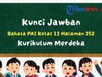 Kunci-Jawaban-PAI-Kelas-11-Halaman-252-Kurikulum-Merdeka-sdcvasdfv.jpg