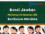Kunci-Jawaban-PAI-Kelas-11-Halaman-255-adfvbasdfv.jpg