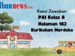 Kunci-Jawaban-PAI-Kelas-8-Halaman-162-Kurikulum-Merdeka-Esai-Rajin-Berlatih-Bab-6.jpg