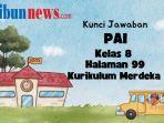 Kunci-Jawaban-PAI-Kelas-8-Kurikulum-Merdeka-Halaman-99.jpg