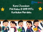 Kunci-Jawaban-PAI-Kelas-8-SMPMTsKurikulum-Merdeka.jpg