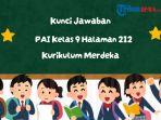 Kunci-Jawaban-PAI-Kelas-9-Halaman-212-Kurikulum-Merdeka-Mari-Berlatih-Bab-8.jpg