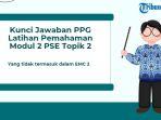 Kunci-Jawaban-PPG-Modul-2-PSE-Topik-2-tentang-EMC-2.jpg