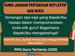 Kunci Jawaban Pertanyaan Reflektif Aksi Nyata Kode Etik Guru: Tantangan Apa yang Bapak/Ibu Hadapi