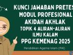 Kunci-Jawaban-Pretest-Modul-Profesional-Akidah-Akhlak-Topik-4-Aliran-Aliran-Ilmu-Kalam.jpg