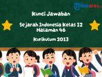 Kunci-Jawaban-Sejarah-Indonesia-Kelas-12-Halaman-46-Kurikulum-2013.jpg