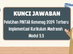 Kunci-Jawaban-Soal-IKM-Modul-33-PINTAR-Kemenag-Prinsip-dan-Tema-Proyek-P5-PPRA.jpg