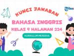Kunci Jawaban Bahasa Inggris Kelas 9 Halaman 224, Listen to Audio 4.3