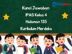 Kunci-jawaban-IPAS-kelas-4-halaman-135-Kurikulum-Merdeka-3122341.jpg