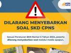 Larangan-menyebarkan-soal-SKD-CPNS-2024-ooo.jpg