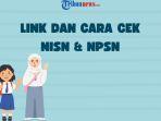 Link-dan-Cara-Cek-NISN-dan-NPSN-untuk-Daftar-SPMB-2025.jpg