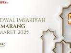 M-Jadwal-Imsakiyah-Semarang-Hari-Ini-3-Maret-2025-Ramadhan-1446-H-Adzan-Subuh-Pukul-0428-WIB.jpg