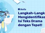 Cara Mengidentifikasi Isi Teks Drama, Materi TKA Bahasa Indonesia SMA SMK