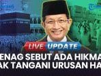 VIDEO Menag Nasaruddin Umar Soal Urusan Haji & Halal yang Tak Lagi Ditangani Kemenag: Ada Hikmahnya