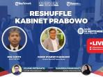 Talkshow Overview 10 September 2025: Reshuffle Kabinet Prabowo