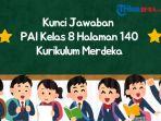 PAI-kelas-8-halaman-140-Kuriku.jpg