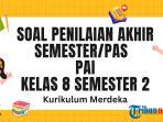 PAS-PAI-kelas-8-Semester-2-Kurikulum-Merdeka-2025.jpg