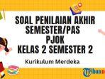 PAS-PJOK-Kelas-2-Semester-2-Kurilum-Merdeka-2025.jpg