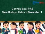 20 Soal PAS Seni Budaya Kelas 5 Semester 1 Lengkap dengan Kunci Jawaban