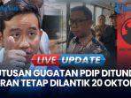 VIDEO Pembacaan Putusan Gugatan PDIP Soal Pencalonan Gibran di PTUN Ditunda Jadi 24 Oktober 2024