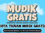 Pendaftaran Mudik Gratis 2025 Pemprov Banten Dibuka Hari Ini, Akses Jawaramudik.bantenprov.go.id