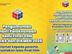 Pengumuman Finalis OSN Nasional 2025 SD, SMP, dan SMA/SMK Sederajat, Ini Daftar Nama yang Lolos