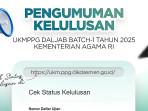 Pengumuman UKMPPG Batch 1 2025 Kemenag, Klik ukm.ppg.dikdasmen.go.id dan Cek Nama yang Lulus