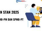 Perbedaan SPMB-PM dan SPMB-PT PKN STAN 2025, Pahami sebelum Daftar