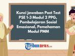 Post-Test-PSE-1-3-Modul-2-PPG-Pembelajaran-Sosial-Emosional-Pemahaman-Modul-rety.jpg