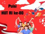 Kumpulan Puisi Bertema Kemerdekaan HUT ke-80 RI, Sederhana dan Penuh Makna