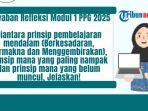 Refleksi Modul 1 PPG 2025: Di Antara Prinsip Pembelajaran Mendalam, Prinsip Mana yang Paling Nampak