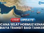 Fakta-Fakta ‘Gerbang Tol’ Selat Hormuz, Kapal Tanker yang Lewat Ditarik Biaya hingga 2 Juta Dolar