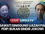VIDEO Megawati Sentil Soal Ijazah, PDIP: Bukan Sindiran untuk Jokowi