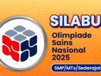 Silabus OSN SMP 2025 Lengkap Materi IPS, IPA dan Matematika, Beserta Link Download PDF-nya