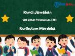 Simak-kunci-jawaban-SKI-kelas-7-halaman-103-tentang-tugasku.jpg