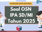 Soal-OSN-IPA-SD-2025-dan-Kunci-Jawaban-Olimpiade-Sains-Nasional.jpg